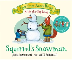 KNYGA Julia Donaldson Squirrel's Snowman, A Winter Lift-the-Flap Story