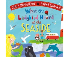 KNYGA Julia Donaldson What the Ladybird Heard at the Seaside