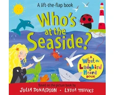 KNYGA Julia Donaldson Who's at the Seaside?, A What the Ladybird Heard Book