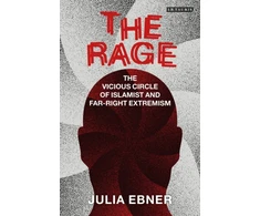 KNYGA Julia Ebner Rage, The Vicious Circle of Islamist and Far-Right Extremism