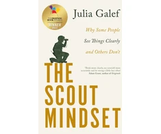 KNYGA Julia Galef Scout Mindset, Why Some People See Things Clearly and Others Don't