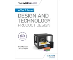 KNYGA Julia Morrison My Revision Notes: AQA A Level Design and Technology: Product Design