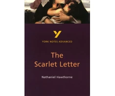 KNYGA Julian Cowley Scarlet Letter (York Notes Advanced) English Literature Study Guide - for 2026, 2027 exams