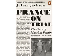 KNYGA Julian Jackson France on Trial, The Case of Marshal Petain