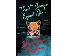 KNYGA Julie Owen Moylan That Žalias Eyed Girl, Be transported to mid-century New York in this evocative and page-turning debut