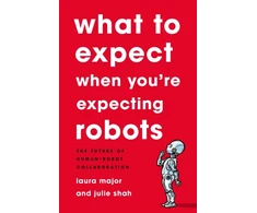 KNYGA Julie Shah What To Expect When You're Expecting Robots