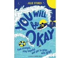 KNYGA Julie Stokes You Will Be Okay, Find Strength, Stay Hopeful and Get to Grips With Grief