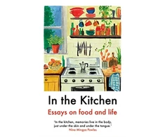 KNYGA Juliet Annan In The Kitchen, Essays on food and life