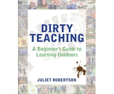 KNYGA Juliet Robertson Dirty Teaching
