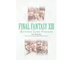 KNYGA Jun Eishima Final Fantasy XIII: Episode Zero: Promise