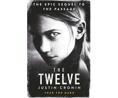 KNYGA Justin Cronin Cronin Justin Twelve: ‘Will stand as one of the great achievements in American fantasy fiction’ Stephen King