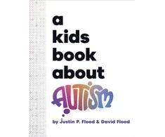 KNYGA Justin Flood A Kids Book About Autism