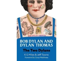 KNYGA K G Miles Bob Dylan and Dylan Thomas