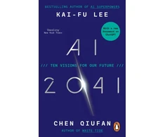 KNYGA Kai Fu Lee AI 2041, Ten Visions for Our Future