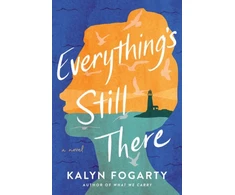 KNYGA Kalyn Fogarty Everything's Still There