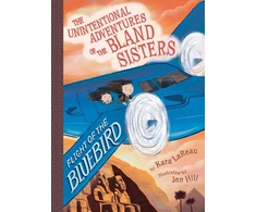 KNYGA Kara Lareau Flight of the Bluebird (The Unintentional Adventures of the Bland Sisters Book 3)