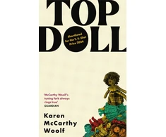 KNYGA Karen Mccarthy Woolf TOP DOLL, Shortlisted for the T. S. Eliot 2024