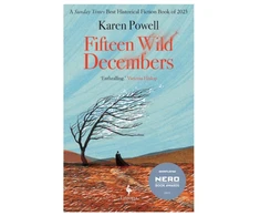 KNYGA Karen Powell Fifteen Wild Decembers, SHORTLISTED FOR THE NERO BOOK AWARDS 2023
