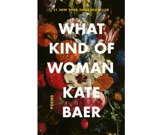 KNYGA Kate Baer What Kind of Woman