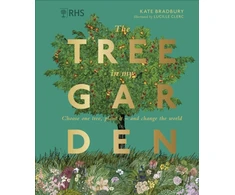 KNYGA Kate Bradbury RHS The Tree in My Garden, Choose One Tree, Plant It - and Change the World