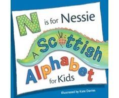 KNYGA Kate Davies N is for Nessie: A Scottish Alphabet for Kids
