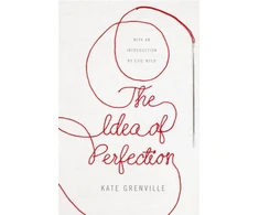 KNYGA Kate Grenville Idea of Perfection