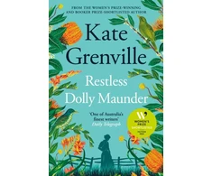 KNYGA Kate Grenville Restless Dolly Maunder