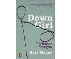 KNYGA Kate Manne Down Girl