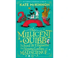 KNYGA Kate Mckinnon Millicent Quibb School of Etiquette for Young Ladies of Mad Science