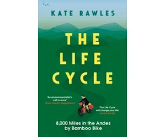 KNYGA Kate Rawles Life Cycle, 8,000 Miles in the Andes by Bamboo Bike