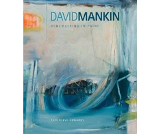 KNYGA Kate Reeve Edwards David Mankin, Remembering in Paint