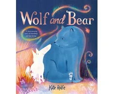 KNYGA Kate Rolfe Wolf and Bear, A heartwarming story of friendship and big feelings