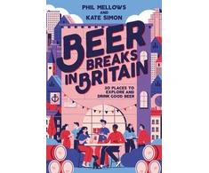 KNYGA Kate Simon Beer Breaks in Britain, 30 places to explore and drink good beer