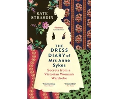 KNYGA Kate Strasdin Dress Diary of Mrs Anne Sykes