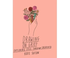 KNYGA Kate Sutton Drawing On Grief