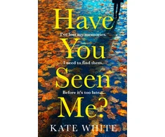 KNYGA Kate White Have You Seen Me?