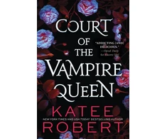 KNYGA Katee Robert Court of the Vampire Queen, A Paranormal Reverse Harem Romance