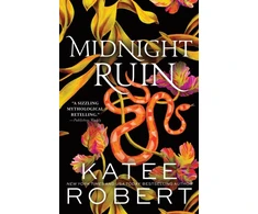 KNYGA Katee Robert Midnight Ruin, A Divinely Dark Romance Retelling of Orpheus, Eurydice and Charon (Dark Olympus 6)