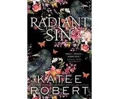KNYGA Katee Robert Radiant Sin, A Divinely Dark Romance Retelling of Apollo and Cassandra (Dark Olympus 4)