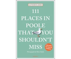 KNYGA Katherine Bebo 111 Places in Poole That You Shouldn't Miss