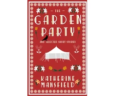 KNYGA Katherine Mansfield Garden Party and Selected Short Stories