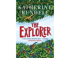 KNYGA Katherine Rundell Rundell Katherine Explorer: From the author of the internationally bestselling phenomenon Impossible Creatures