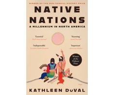 KNYGA Kathleen Duval Duval Kathleen Native Nations: A Millennium in North America: Winner of the 2025 Pulitzer Prize for History