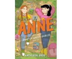 KNYGA Kathleen Gros Anne: An Adaptation of Anne of Žalias Gables (Sort Of)