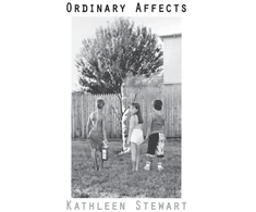 KNYGA Kathleen Stewart, Stewart, Kathleen Ordinary Affects