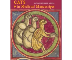 KNYGA Kathleen Walker Meikle Cats in Medieval Manuscripts