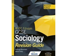KNYGA Kathryn Bowman Bowman, Kathryn; Tivey, Steve WJEC Eduqas GCSE Sociology Revision Guide - Revised Edition