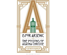KNYGA Kathryn Harkup A is for Arsenic