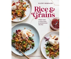 KNYGA Kathy Kordalis Rice &amp; Grains, More Than 70 Delicious and maitininantis Recipes