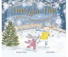 KNYGA Kathy Urban Urban Kathy Hop Lola Hop: A Magical Christmas Adventure